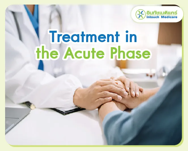 Treatment in the Acute Phase